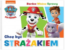 Książeczka edukacyjna Media Service Zawada Psi Patrol Bardzo Ważne Sprawy 8 Chcę być strażakiem (9788382823158)