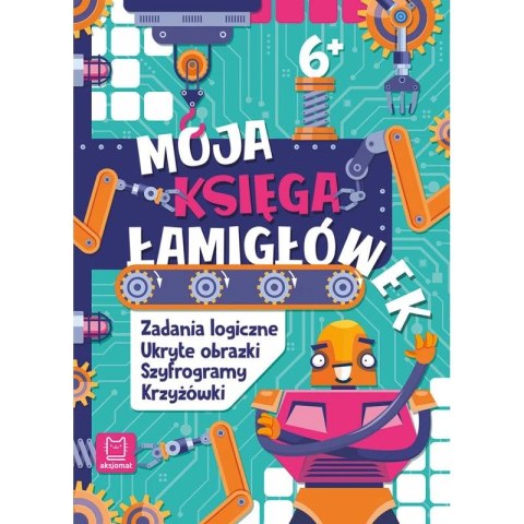 Książka dla dzieci Aksjomat Moja księga łamigłówek. Zadania logiczne, ukryte obrazki, szyfrogramy, krzyżówki. Książka dla dzieci Aksjomat Moja księga łamigłówek. Zadania logiczne, ukryte obrazki, szyfrogramy, krzyżówki.