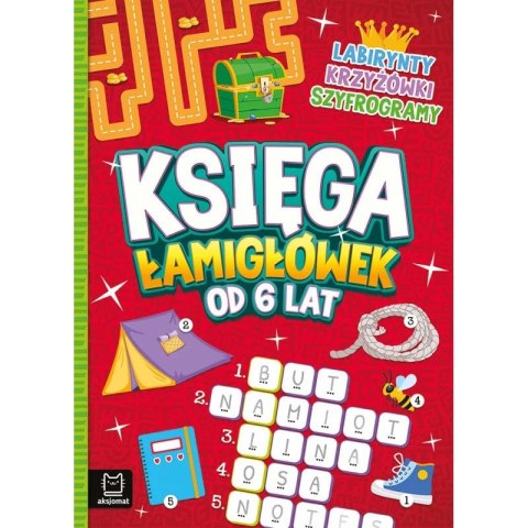 Książka dla dzieci Aksjomat Księga łamigłówek od 6 lat. Labirynty, krzyżówki, szyfrogramy Książka dla dzieci Aksjomat Księga łamigłówek od 6 lat. Labirynty, krzyżówki, szyfrogramy